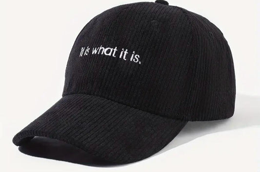 It is what it is - Corduroy