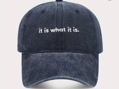 It is what it is - Washed
