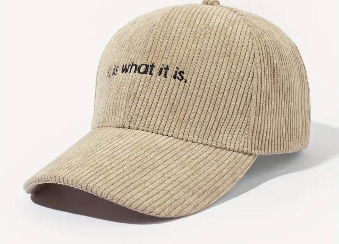 It is what it is - Corduroy