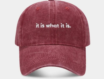 It is what it is - Washed